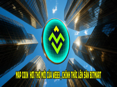 MAP COIN  HƠI THỞ MỚI CỦA WEB3 , CHÍNH THỨC LÊN SÀN BITMART